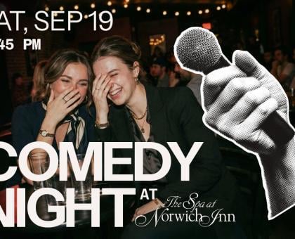 Comedy Night at Norwich Inn and Spa